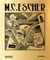 M. c. escher (paris exhibition catalogue english) /anglais