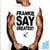 Frankie say greatest