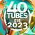40 Tubes Été 2023