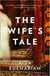 THE WIFE'S TALE - A PERSONAL HISTORY