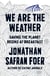 WE ARE THE WEATHER