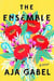THE ENSEMBLE - A NOVEL