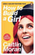 How to build a girl - film tie in