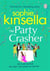 The party crasher*