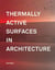 Thermally active surfaces in architecture