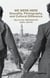 We were here sexuality, photography, and cultural difference : selected writings by sunil gupta /ang