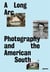 A long arc : Photography and the american south since 1845