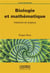 Biologie et mathématique - histoire et enjeux