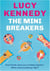 The Mini Breakers : Five friends catch up on holiday together - what could possibly go right?