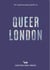 An opiniated guide to queer London