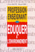 Eduquer a l'environnement