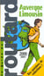 Guide du routard - auvergne limousin 2000-2001