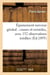 Epuisement nerveux genital : causes et remedes, avec 152 observations inedites (ed.1895)