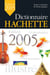 Dictionnaire hachette (edition 2005)
