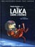 Des histoires pour tout savoir - Laïka dans l'espace