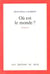 Où est le monde ?