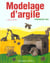 Modelage d'argile