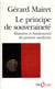 Le Principe De Souverainete. Histoire Et Fondements Du Pouvoir Moderne