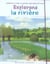 Explorons la riviere