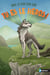 Tu es le héros ! : Dans la peau d'un loup