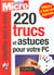 220 trucs et astuces pour pc