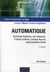 Automatique - systèmes linéaires, non linéaires, temps continu, temps discret (2e édition)