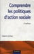 Comprendre les politiques d'action sociale (3e édition)