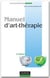 Manuel d'art-thérapie (3e édition)