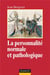 La personnalité normale et pathologique (3e édition)