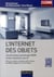 L'Internet des objets - Les principaux protocoles M2M et leur évolution vers IP