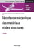 Résistance mécanique des matériaux et des structures (2e édition)