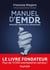 Manuel d'EMDR : principes, protocoles, procédures (2e édition)