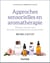 Approches sensorielles en aromathérapie