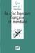 La crise bancaire française et mondiale
