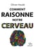 Comment raisonne notre cerveau