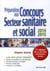 Préparation aux concours secteur sanitaire et social - 2014/2015 - 17e édition