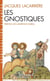 Les Gnostiques (Espaces Libres - Spiritualités Vivantes)