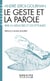 Le geste et la parole Tome 2 : la mémoire et les rythmes