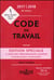 CODE DU TRAVAIL EDITION 2017 / 2018
