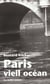 Paris, Vieil Ocean