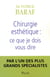 Chirurgien esthétique - ce que je dois vous dire