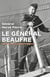 Le Général Beaufre : Père de la stratégie française