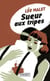 Sueur aux tripes