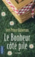 Le Bonheur Cote Pile