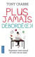 Plus jamais débordé(e) !