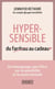 Hypersensible, du fardeau au cadeau