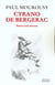 Cyrano de Bergerac : Illustre mais inconnu