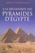 À la découverte des pyramides d'egypte
