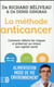 La Méthode Anticancer - Comment Réduire Les Risques Et Préserver Au Mieux Son Capital Santé