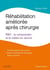 Réhabilitation améliorée après chirurgie